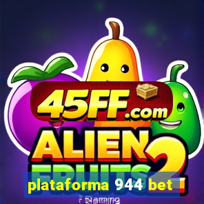 plataforma 944 bet